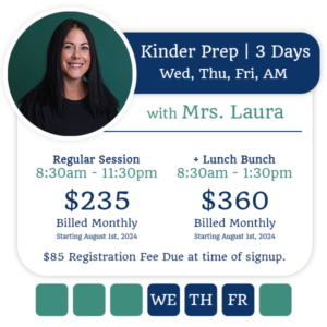 Registration for Mrs. Laura's Kinder Prep Class | 3 Days (WED, THU, FRI) AM
