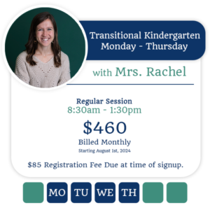 Registration for Mrs. Rachel's Transitional Kindergarten (MON-THU)